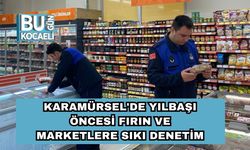 Karamürsel'de Yılbaşı Öncesi Fırın ve Marketlere Sıkı Denetim