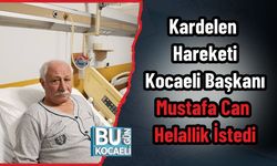 Kardelen Hareketi Kocaeli Başkanı Mustafa Can Helallik İstedi