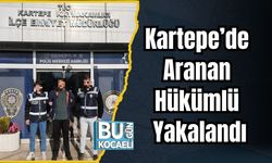 Kartepe’de Aranan Hükümlü Yakalandı