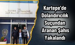 Kartepe’de Dolandırıcılık Suçundan Aranan Şahıs Yakalandı