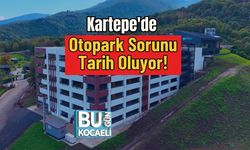 Kartepe'de Otopark Sorunu Tarih Oluyor!