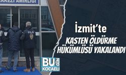 İzmit’te Kasten Öldürme Hükümlüsü Yakalandı