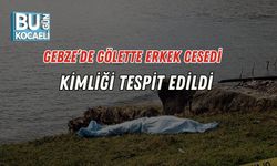 Gebze’de Gölette Erkek Cesedi: Kimliği Tespit Edildi