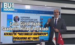 Çetin Gürol Yazdı, Saadettin Hülagü Açıkladı: Kocaeli’de “Hastaneler Kapanıyor” İddialarına Net Yanıt