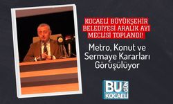 Kocaeli Büyükşehir Belediyesi Aralık Ayı Meclisi Toplandı! Metro, Konut ve Sermaye Kararları Görüşülüyor