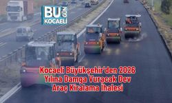 Kocaeli Büyükşehir’den 2026 Yılına Damga Vuracak Dev Araç Kiralama İhalesi
