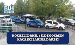 Kocaeli Dahil 8 İlde Göçmen Kaçakçılarına Darbe!
