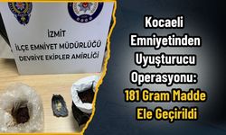 Kocaeli Emniyetinden Uyuşturucu Operasyonu: 181 Gram Madde Ele Geçirildi