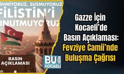 Gazze İçin Kocaeli’de Basın Açıklaması: Fevziye Camii’nde Buluşma Çağrısı