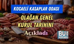Kocaeli Kasaplar Odası Olağan Genel Kurul Tarihini Açıkladı