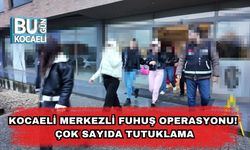 Kocaeli Merkezli Fuhuş Operasyonu! Çok Sayıda Tutuklama