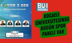 Kocaeli Üniversitesinde Bugün Spor Paneli Var