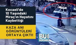 Kocaeli'de 10 Yaşındaki Miraç'ın Hayatını Kaybettiği Kaza Anı Görüntüleri Ortaya Çıktı!