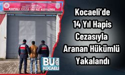 Kocaeli’de 14 Yıl Hapis Cezasıyla Aranan Hükümlü Yakalandı