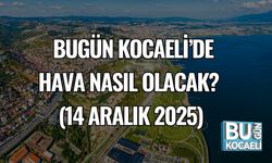 Bugün Kocaeli’de Hava Nasıl Olacak? (14 Aralık 2025)
