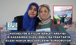 Kocaeli’de 8 Yıllık Adalet Arayışı: İş Kazasında Ölen İsmail Bayraktar’ın Ailesi Hukuk Mücadelesini Sürdürüyor