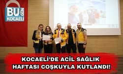 Kocaeli’de Acil Sağlık Haftası Coşkuyla Kutlandı!