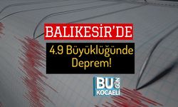 Kocaeli'de de Hissedildi! Balıkesir'de 4.9 Büyüklüğünde Deprem