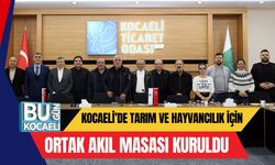 Kocaeli’de Tarım ve Hayvancılık İçin Ortak Akıl Masası Kuruldu