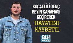 Kocaelili Genç Beyin Kanaması Geçirerek Hayatını Kaybetti