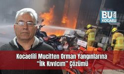 Kocaelili Mucitten Orman Yangınlarına “İlk Kıvılcım” Çözümü