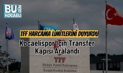 TFF Harcama Limitlerini Duyurdu, Kocaelispor İçin Transfer Kapısı Aralandı