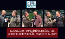 Kocaelispor Yönetiminden Süper Lig Vurgusu: ‘Dönen Değil, Döndüren Takımız’