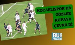 Kocaelispor’da Gözler Kupaya Çevrildi