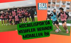 Kocaelispor’da Keyifler Yerinde Moraller İyi