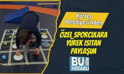 Körfez Belediyesi’nden Özel Sporculara Yürek Isıtan Paylaşım