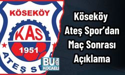 Köseköy Ateş Spor’dan Maç Sonrası Açıklama