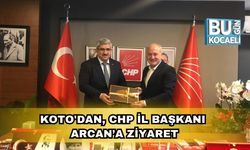 KOTO'dan, CHP İl Başkanı Arcan’a Ziyaret