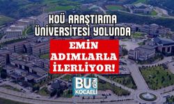 KOÜ Araştırma Üniversitesi Yolunda Emin Adımlarla İlerliyor!