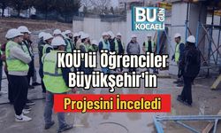 KOÜ'lü Öğrenciler Büyükşehir'in Projesini İnceledi