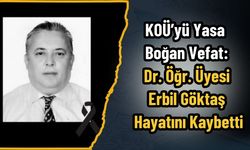 KOÜ’yü Yasa Boğan Vefat: Dr. Öğr. Üyesi Erbil Göktaş Hayatını Kaybetti
