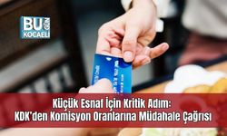 Küçük Esnaf İçin Kritik Adım: KDK’den Komisyon Oranlarına Müdahale Çağrısı