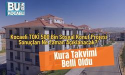 Kocaeli TOKİ 500 Bin Sosyal Konut Projesi Sonuçları Ne Zaman Açıklanacak? Kura Takvimi Belli Oldu