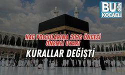 Hac Yolcularına 2026 Öncesi Önemli Uyarı: Kurallar Değişti
