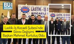 Lastik-İş Kocaeli Şubesi’nde Görev Değişimi: Başkan Mehmet Kurtuluş Oldu
