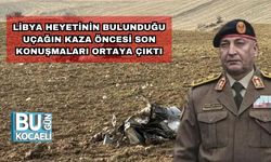 Libya Heyetinin Bulunduğu Uçağın Kaza Öncesi Son Konuşmaları Ortaya Çıktı