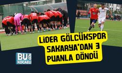 Lider Gölcükspor Sakarya’dan 3 Puanla Döndü