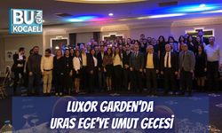 Luxor Garden’da Uras Ege’ye Umut Gecesi