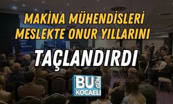 Makina Mühendisleri Meslekte Onur Yıllarını Emex Otel’de Taçlandırdı