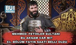 Mehmed: Fetihler Sultanı Bu Akşam Var mı? 61. Bölüm Yayın Saati Belli Oldu | HD CANLI İZLE