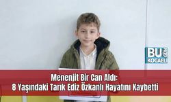 Menenjit Bir Can Aldı: 8 Yaşındaki Tarık Ediz Özkanlı Hayatını Kaybetti
