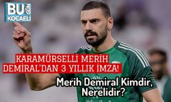 Karamürselli Merih Demiral’dan 3 Yıllık İmza! Merih Demiral Kimdir, Nerelidir?