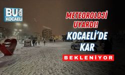Meteoroloji Uyardı! Kocaeli’de Kar Bekleniyor