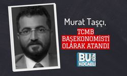 Murat Taşçı, TCMB Başekonomisti Olarak Atandı