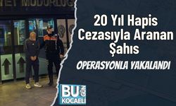 20 Yıl Hapis Cezasıyla Aranan Şahıs Operasyonla Yakalandı