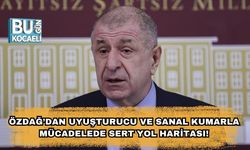 Özdağ’dan Uyuşturucu ve Sanal Kumarla Mücadelede Sert Yol Haritası!